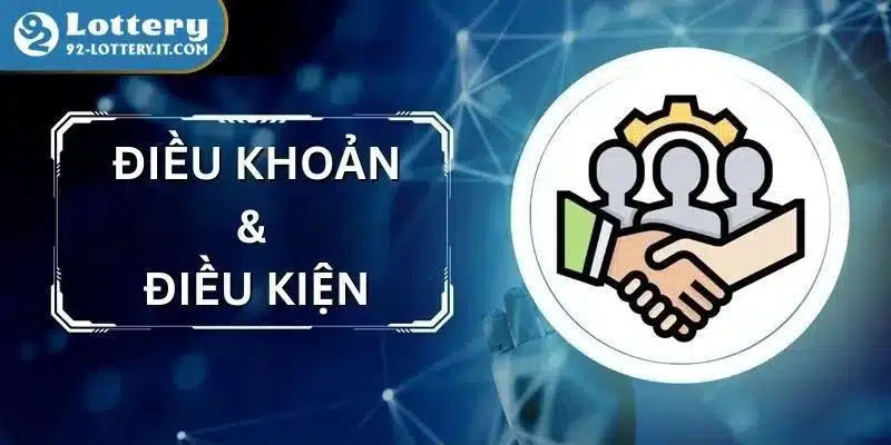 Tầm quan trọng của điều khoản điều kiện 92lottery