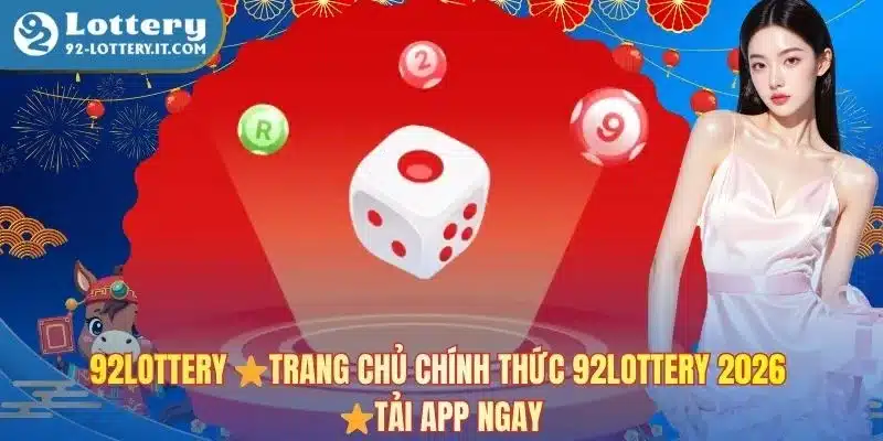 92lottery ⭐Trang Chủ Chính Thức 92lottery 2026 ⭐Tải App Ngay




Thông qua 92lottery, người chơi dễ ...